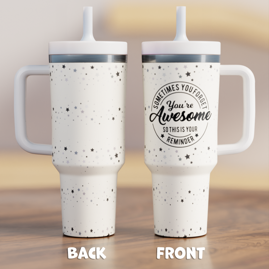 Reminder: You're Awesome Adult 40oz CREWCUP